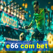 e66 com bet