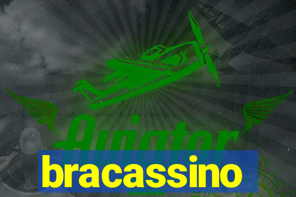 bracassino