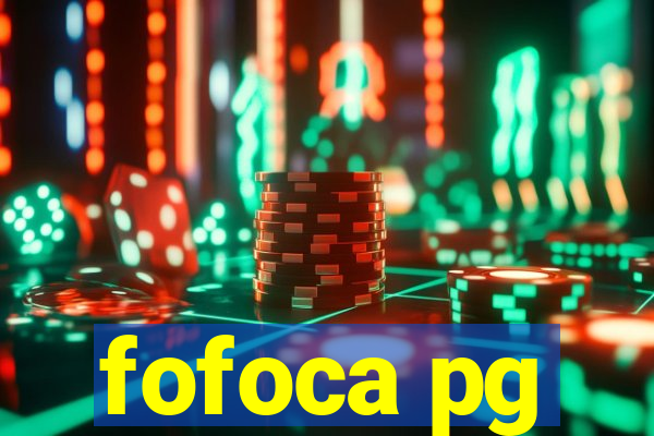 fofoca pg