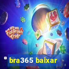 bra365 baixar