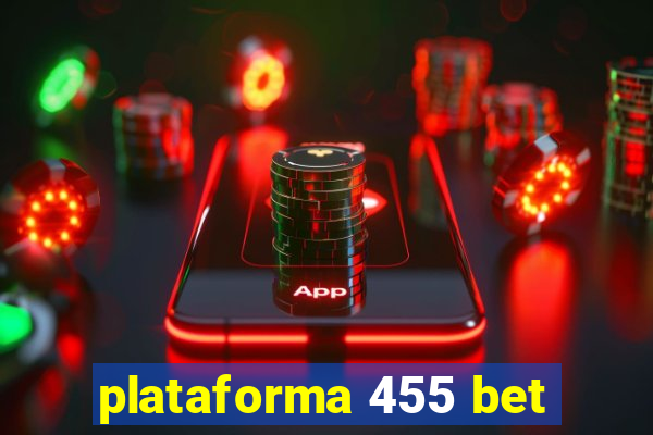 plataforma 455 bet