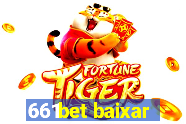 661bet baixar