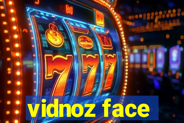 vidnoz face