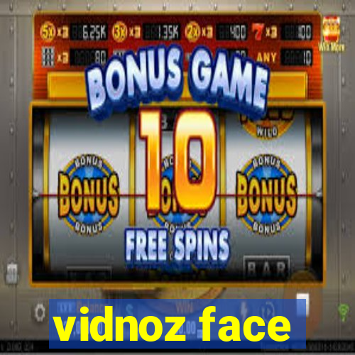 vidnoz face