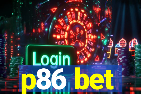 p86 bet