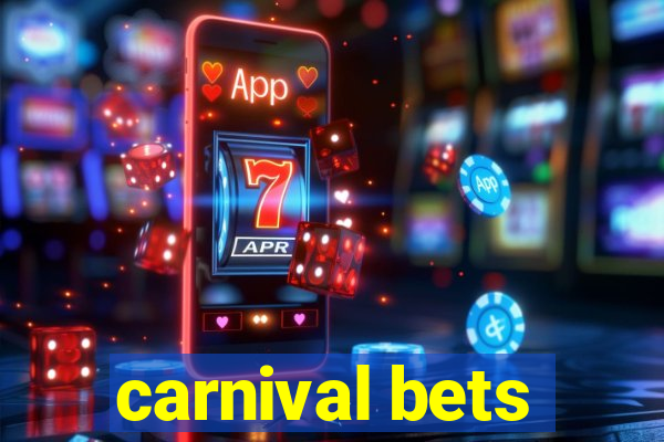 carnival bets