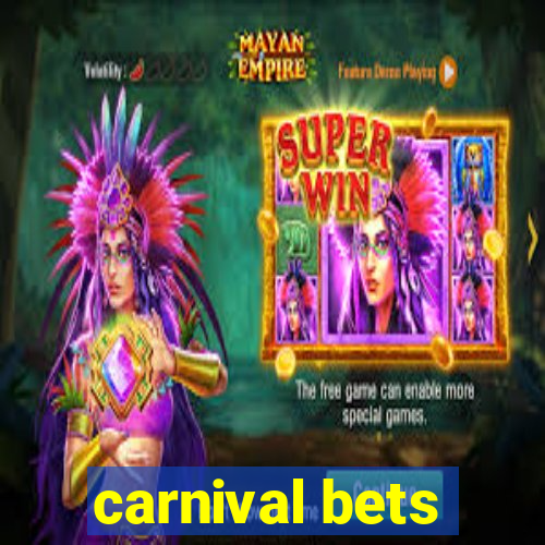 carnival bets