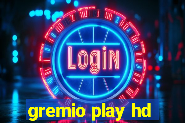 gremio play hd