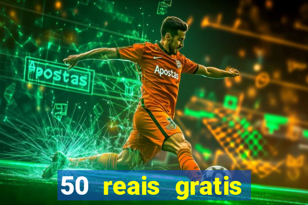 50 reais gratis para apostar