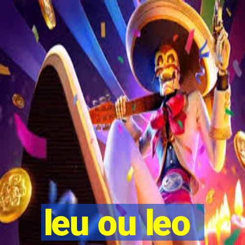 leu ou leo