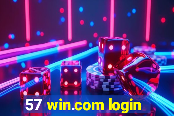 57 win.com login