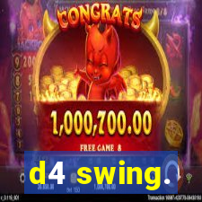 d4 swing.