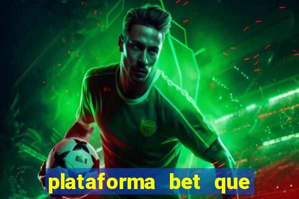 plataforma bet que paga ao se cadastrar