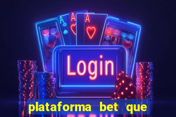 plataforma bet que paga ao se cadastrar