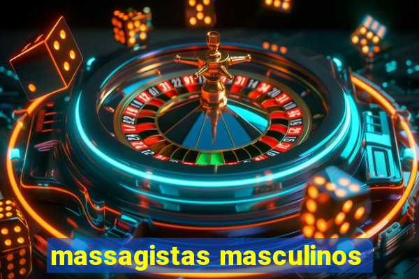 massagistas masculinos