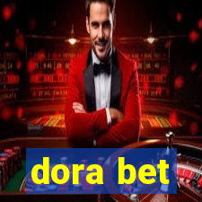 dora bet