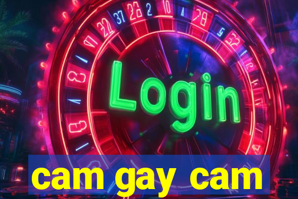 cam gay cam