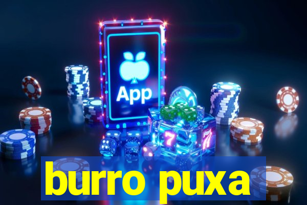 burro puxa