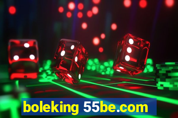 boleking 55be.com