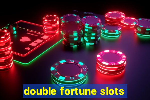 double fortune slots