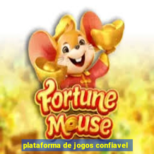 plataforma de jogos confiavel