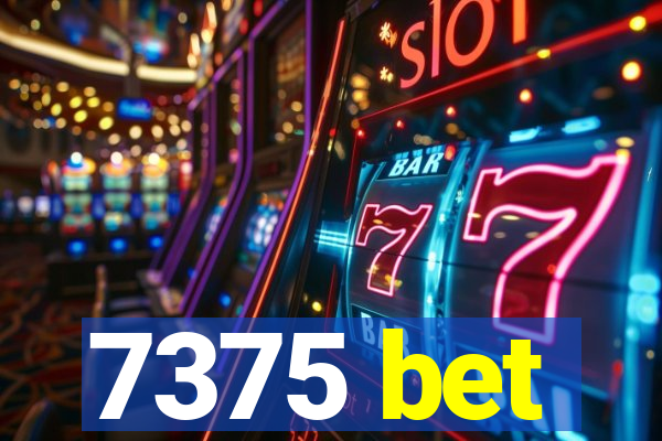 7375 bet