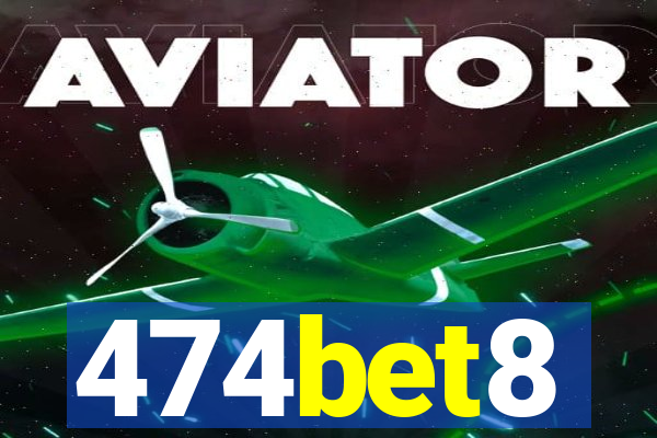 474bet8