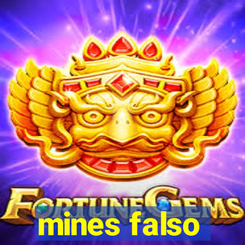 mines falso