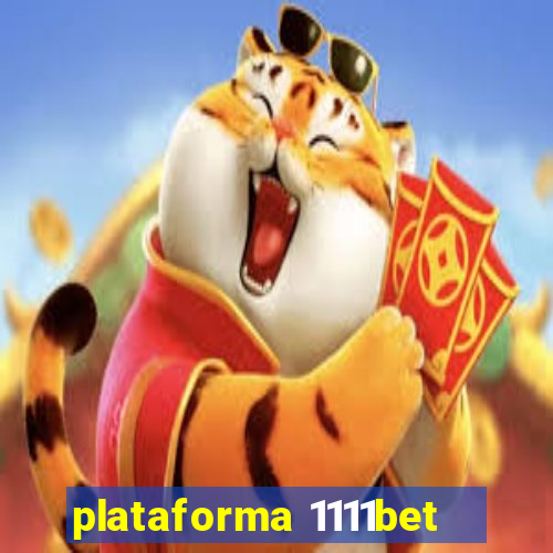 plataforma 1111bet