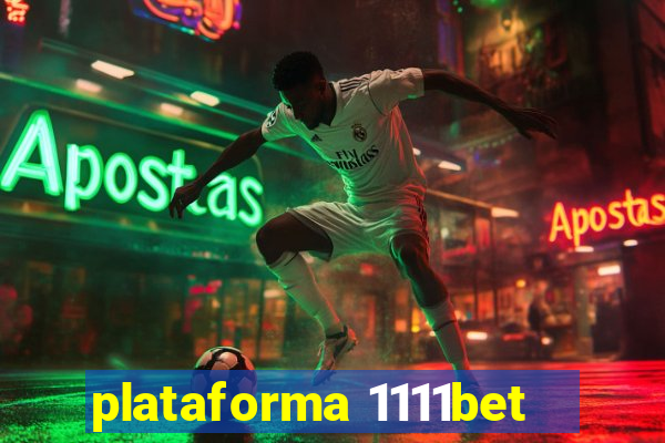 plataforma 1111bet