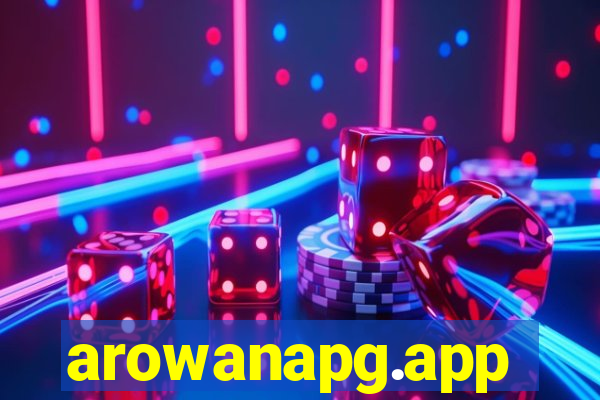 arowanapg.app