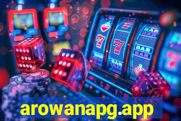 arowanapg.app