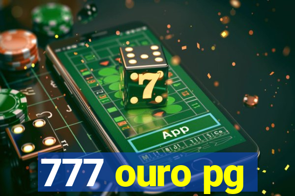 777 ouro pg