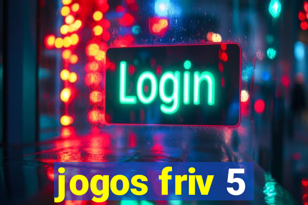 jogos friv 5