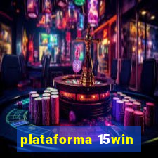 plataforma 15win