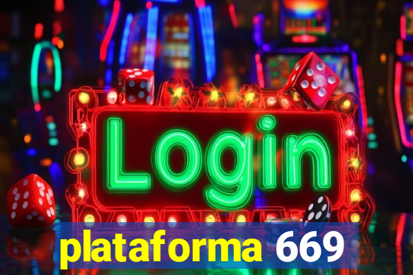 plataforma 669