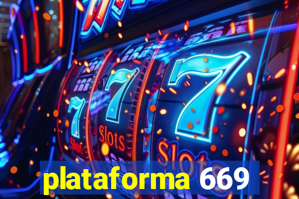 plataforma 669