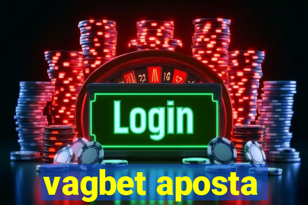 vagbet aposta