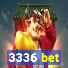 3336 bet