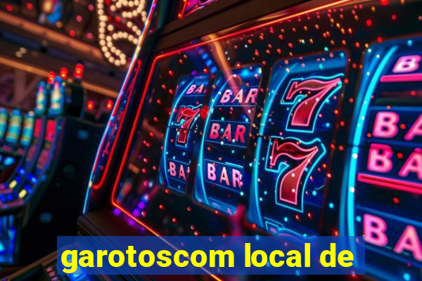 garotoscom local de