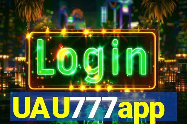 UAU777app