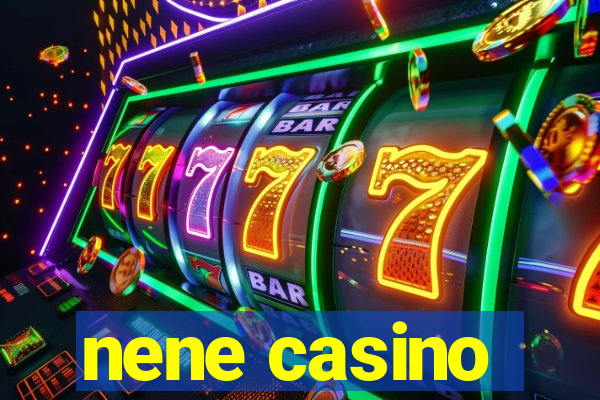 nene casino