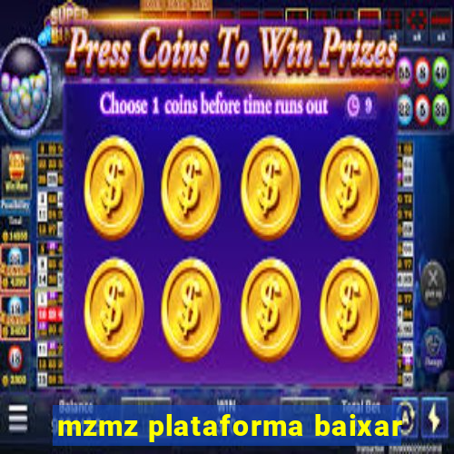 mzmz plataforma baixar