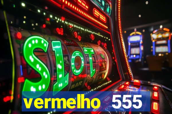 vermelho 555 plataforma de jogos