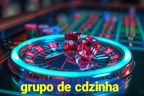 grupo de cdzinha