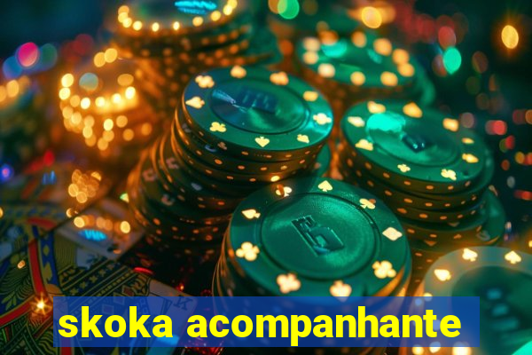 skoka acompanhante