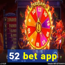 52 bet app