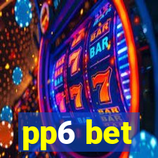 pp6 bet