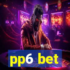 pp6 bet