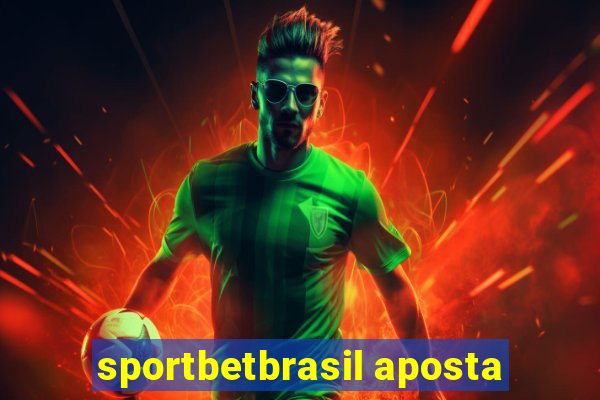 sportbetbrasil aposta